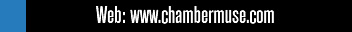 web: www.chambermuse.com